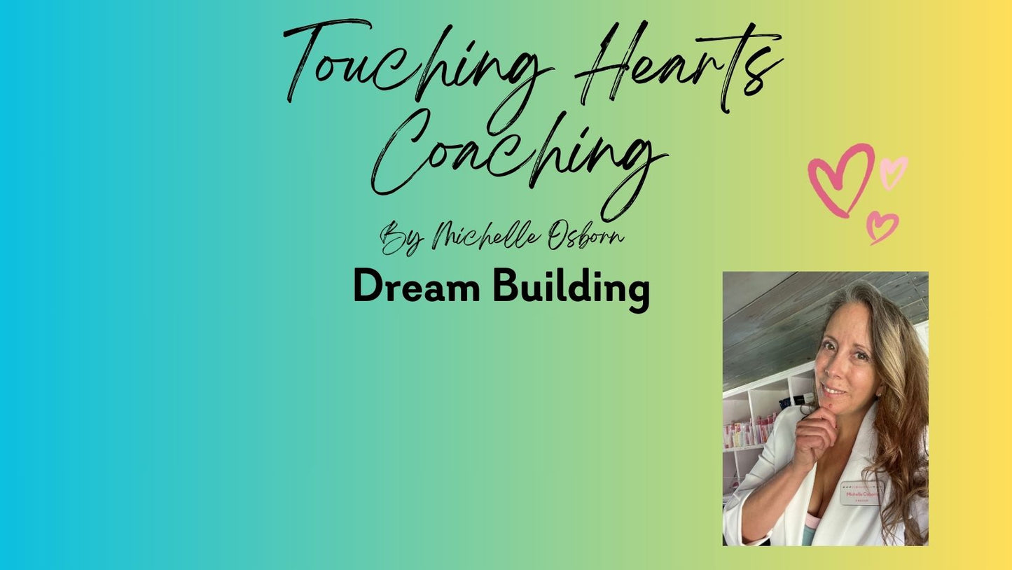 12 Week Dream Building Coaching Program
