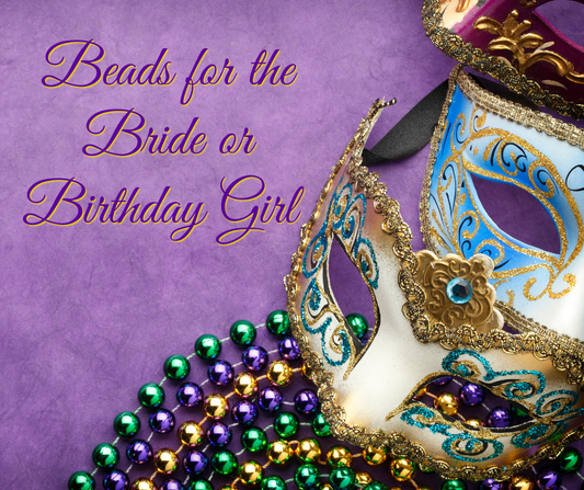 Beads for the Bride/Birthday